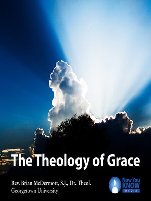 cover image of The Theology of Grace